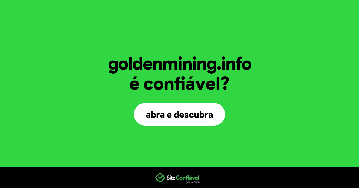 O site goldenmining.info é confiável?