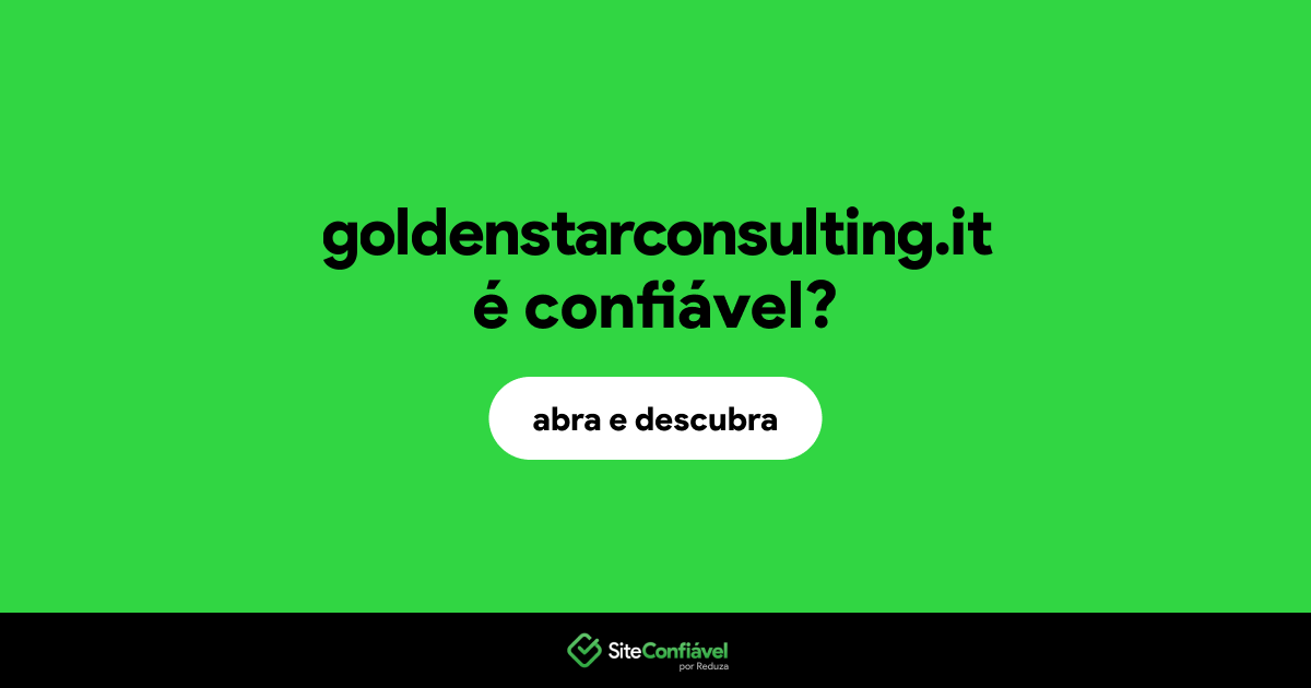 O site goldenstarconsulting.it é confiável?