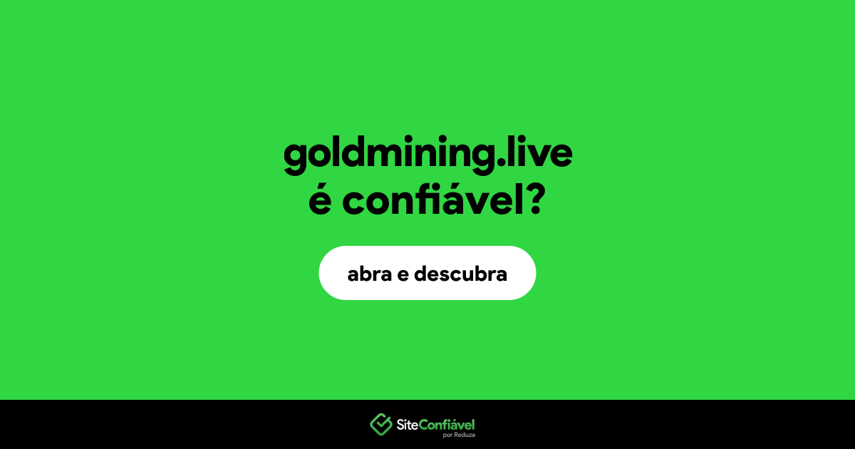 O site goldmining.live é confiável?