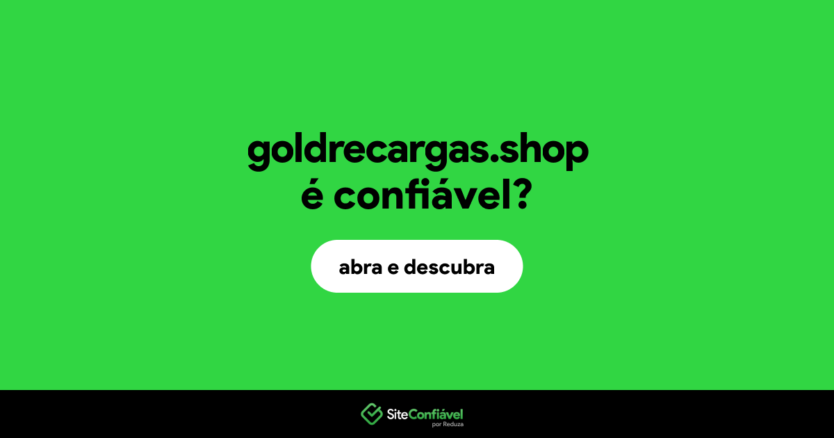 O site goldrecargas.shop é confiável?