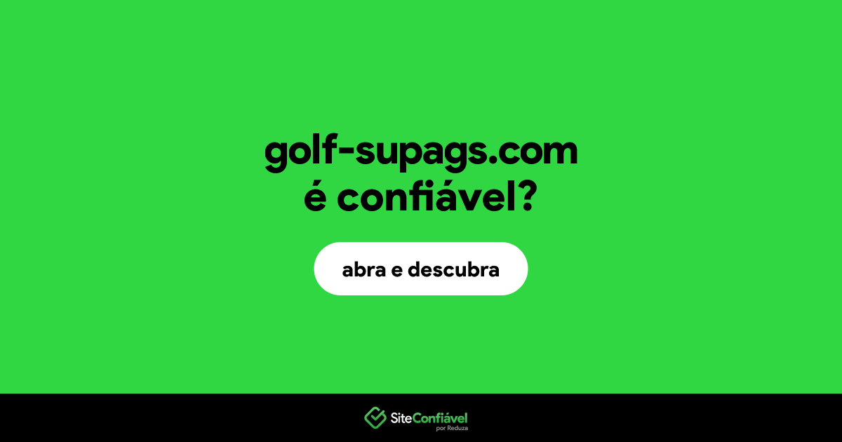O site golf-supags.com é confiável?