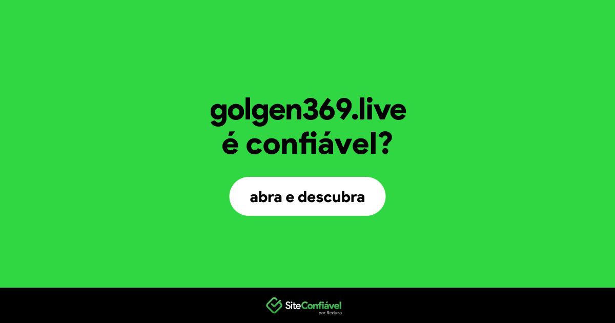 O site golgen369.live é confiável?