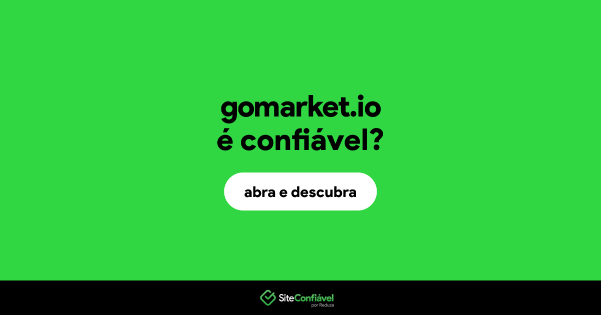 O site gomarket.io é confiável?
