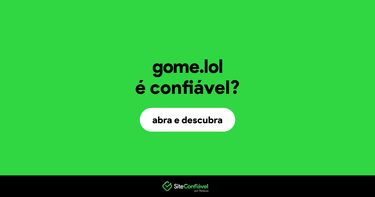 O site gome.lol é confiável?