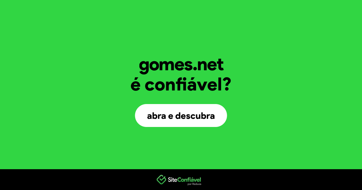 O site gomes.net é confiável?