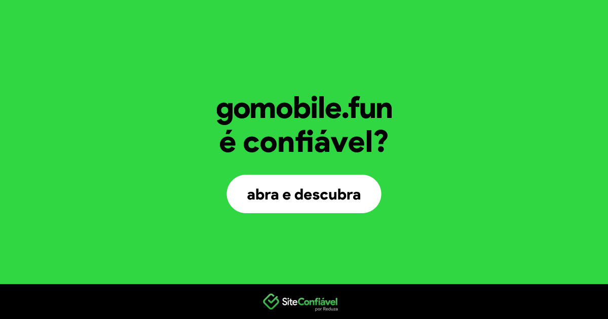 O site gomobile.fun é confiável?