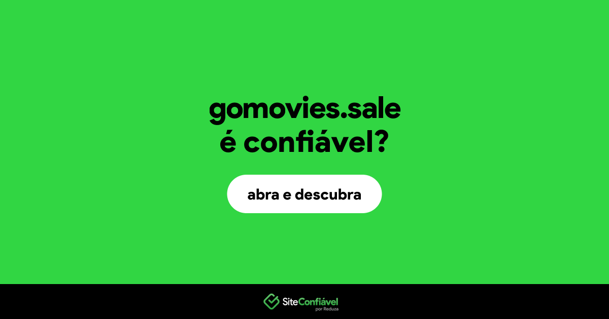 O site gomovies.sale é confiável?