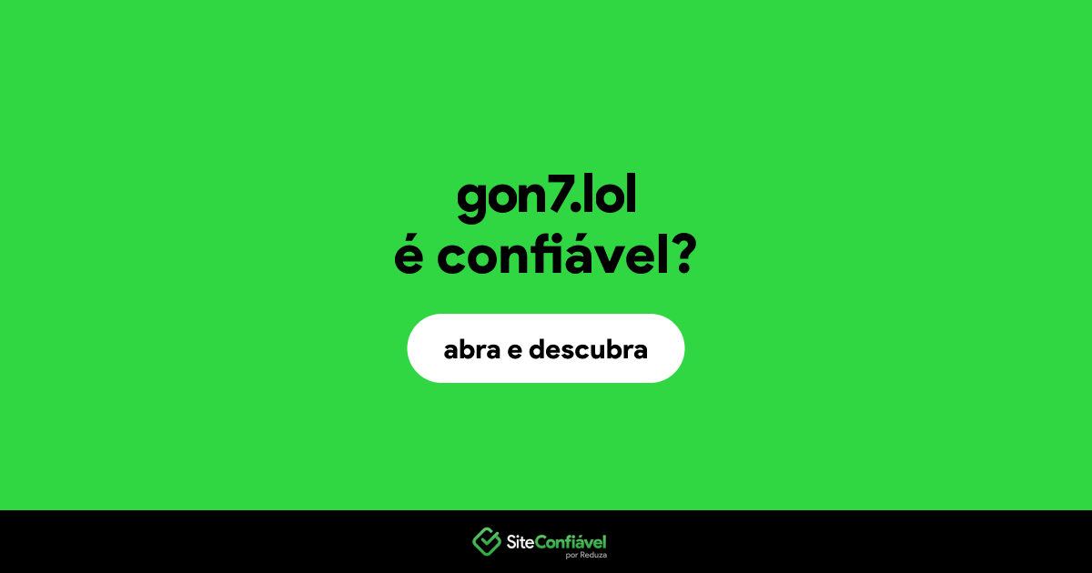 O site gon7.lol é confiável?