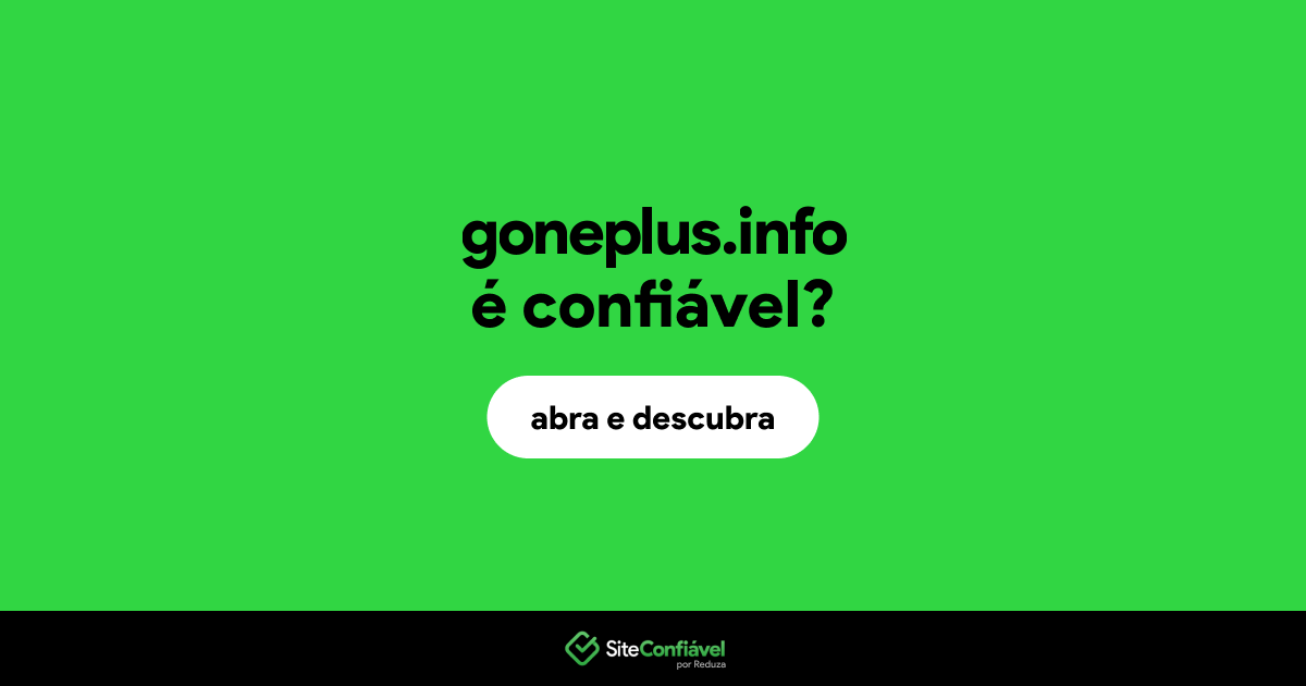 O site goneplus.info é confiável?