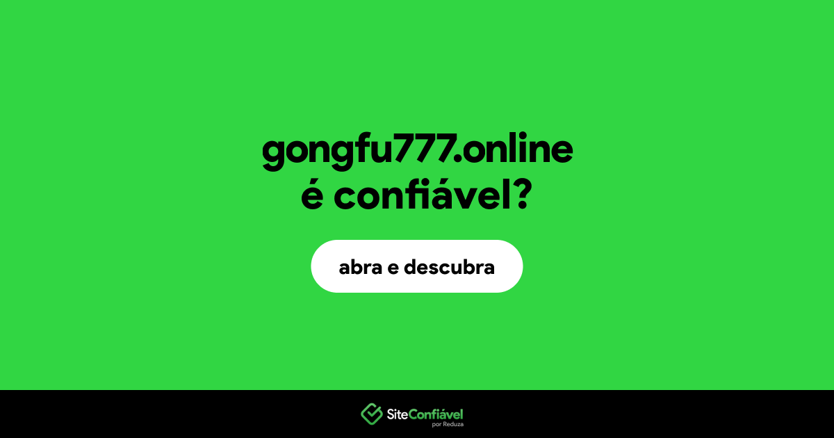 O site gongfu777.online é confiável?