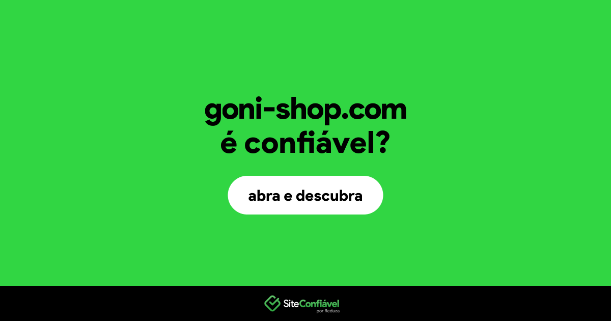 O site goni-shop.com é confiável?