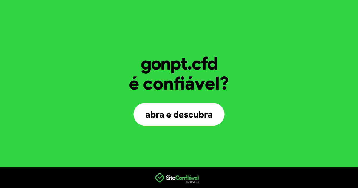 O site gonpt.cfd é confiável?