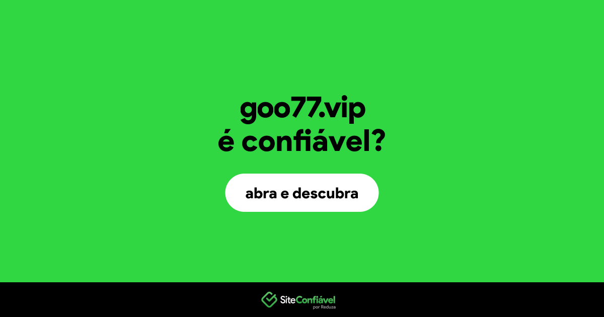 O site goo77.vip é confiável?