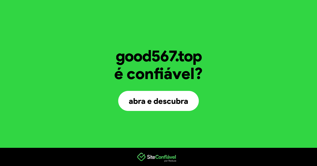 O site good567.top é confiável?