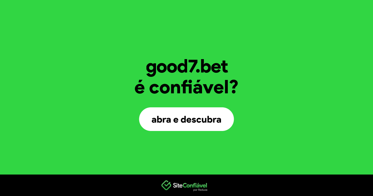 O site good7.bet é confiável?