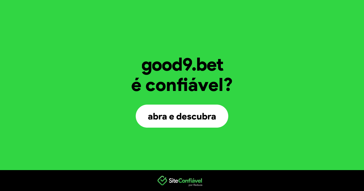 O site good9.bet é confiável?