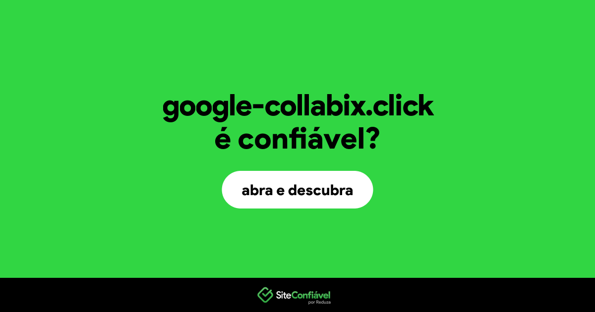 O site google-collabix.click é confiável?