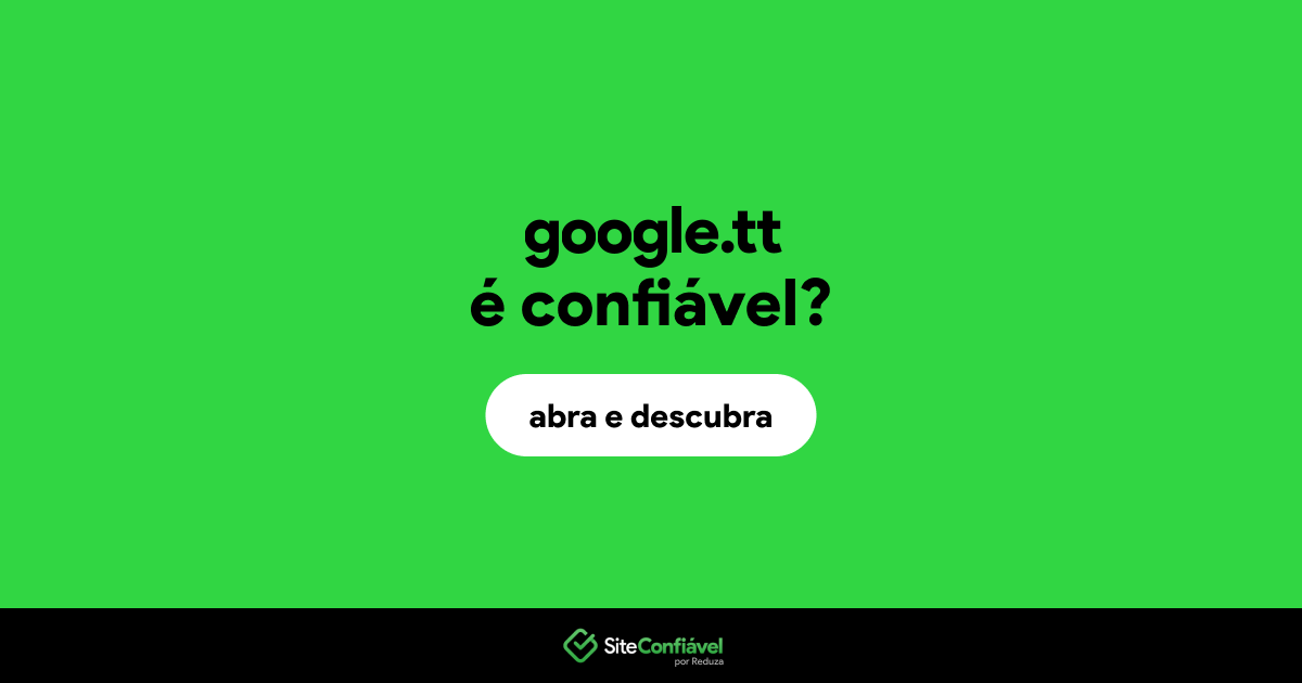 O site google.tt é confiável?