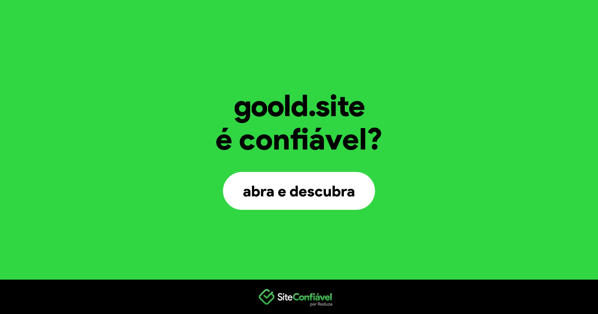 O site goold.site é confiável?