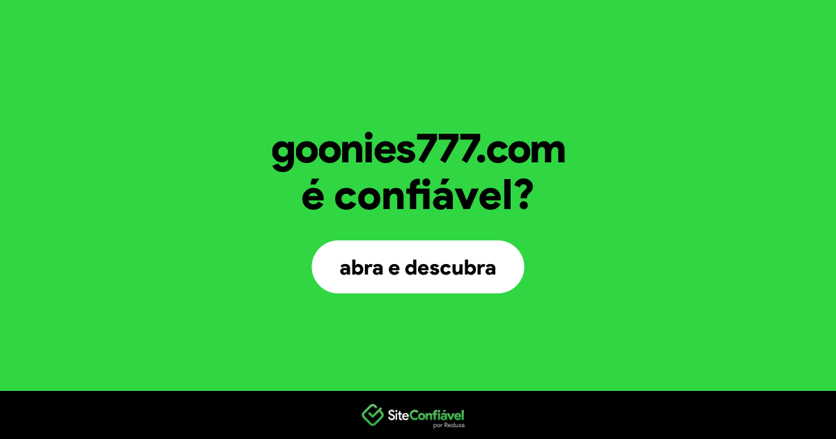 O site goonies777.com é confiável?