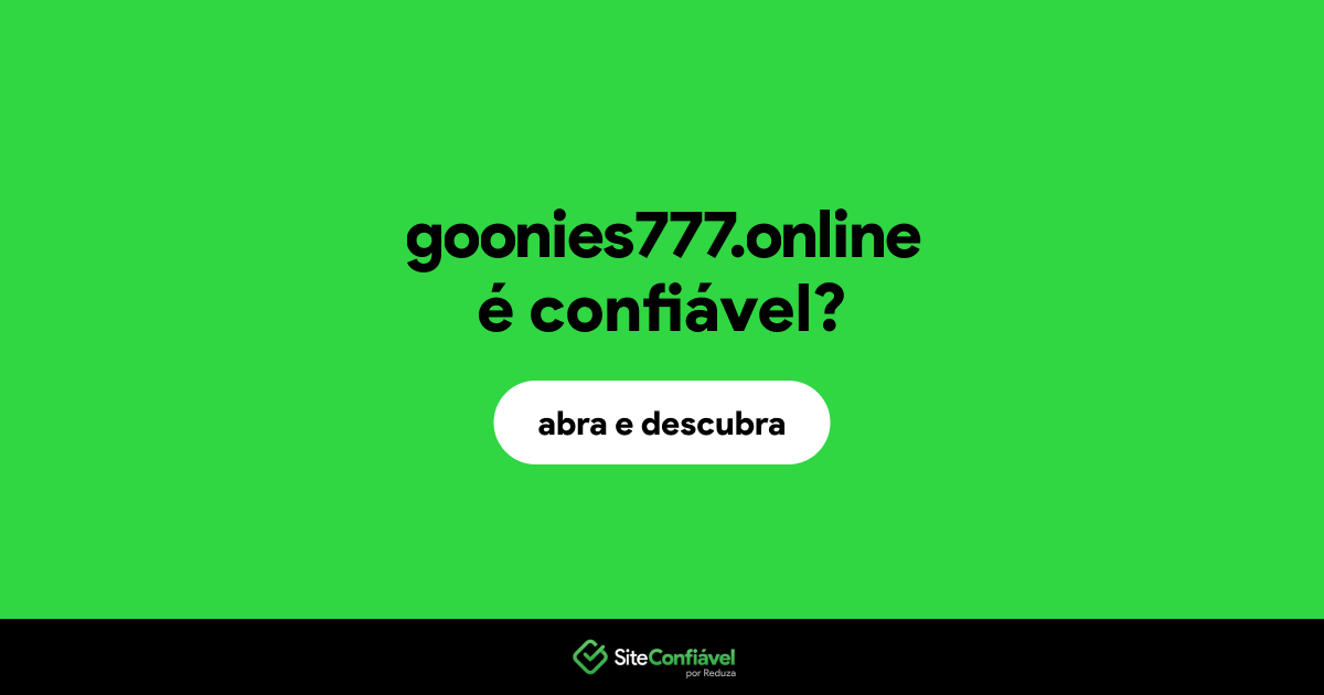 O site goonies777.online é confiável?