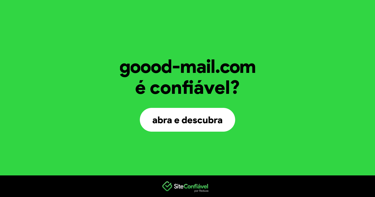 O site goood-mail.com é confiável?