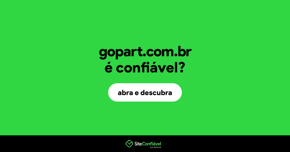 O site gopart.com.br é confiável?