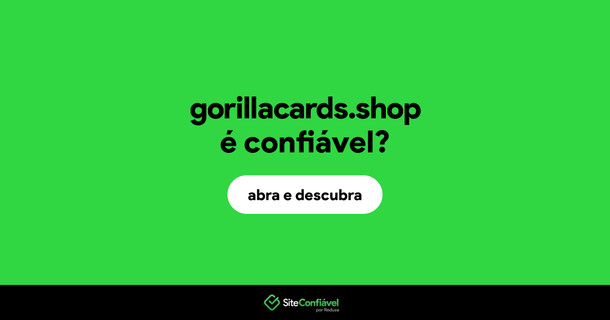 O site gorillacards.shop é confiável?