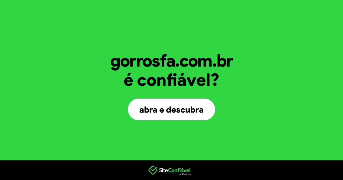 O site gorrosfa.com.br é confiável?