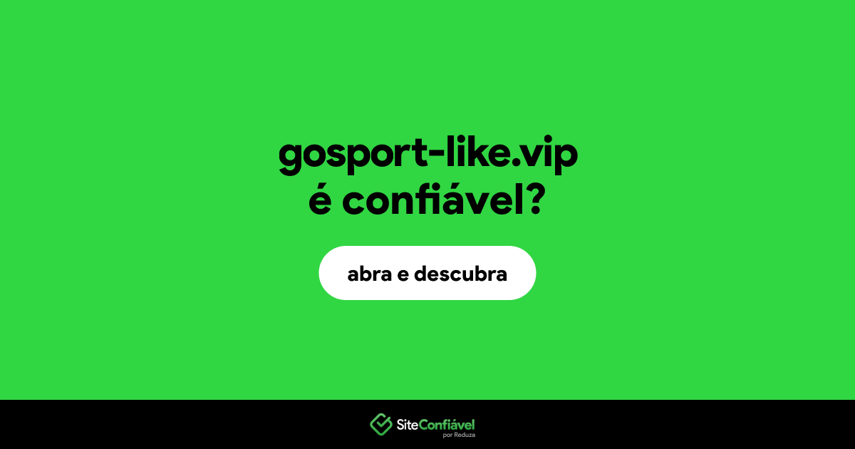 O site gosport-like.vip é confiável?