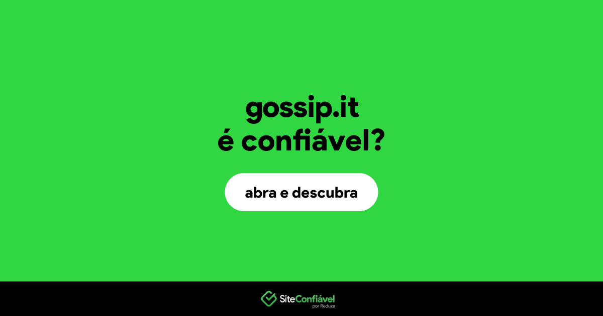 O site gossip.it é confiável?