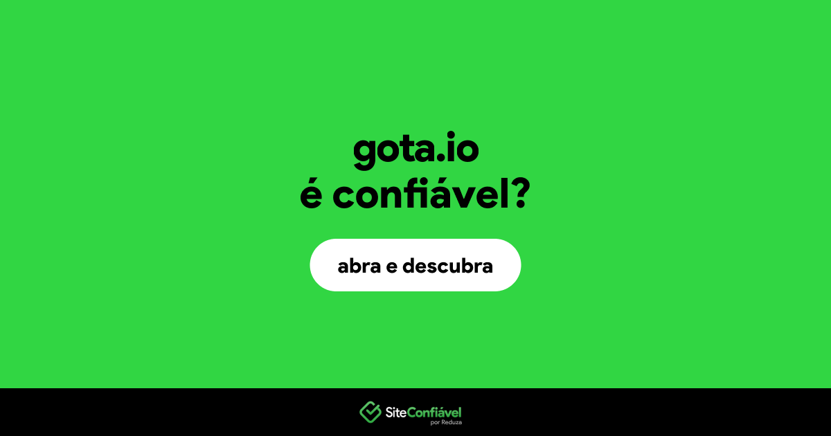 O site gota.io é confiável?