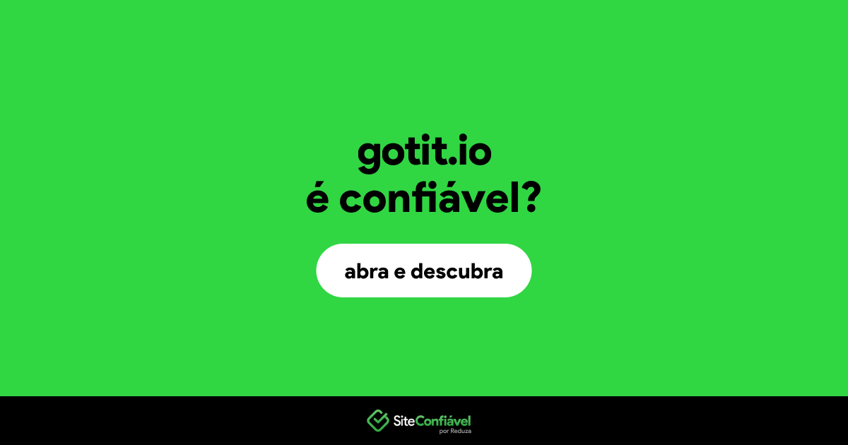 O site gotit.io é confiável?
