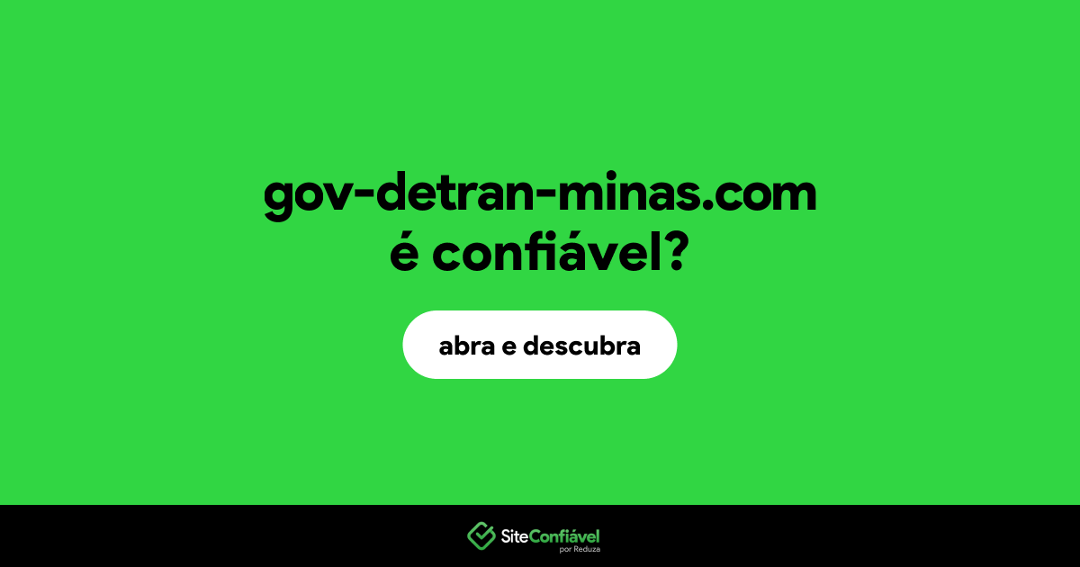O site gov-detran-minas.com é confiável?
