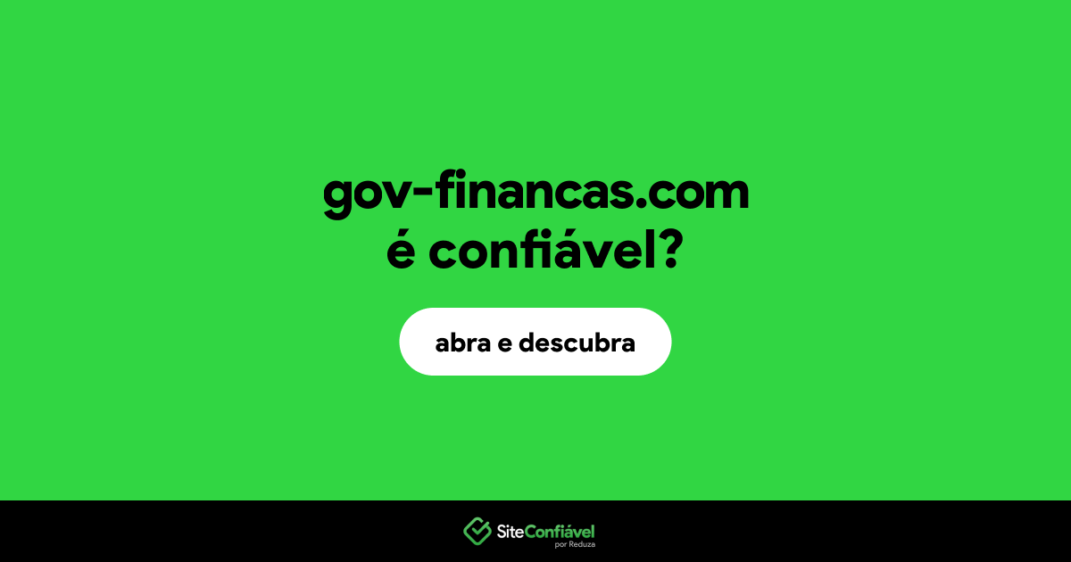 O site gov-financas.com é confiável?