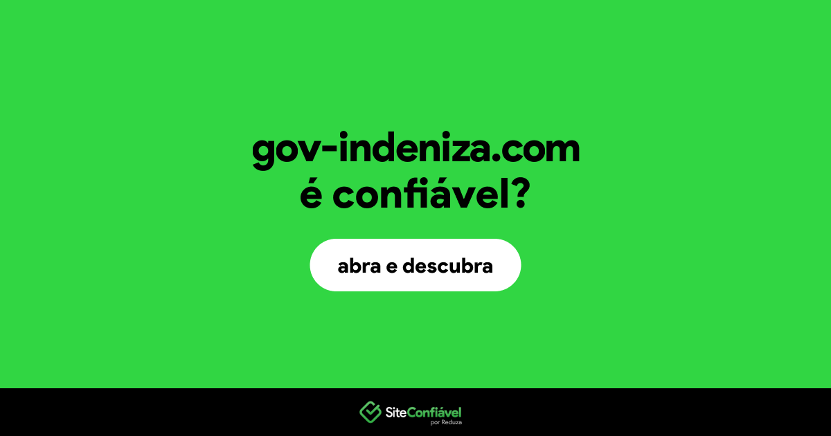 O site gov-indeniza.com é confiável?