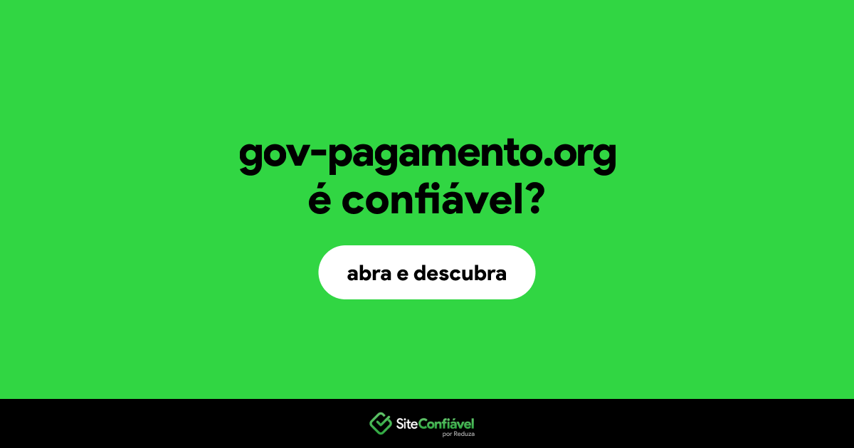 O site gov-pagamento.org é confiável?