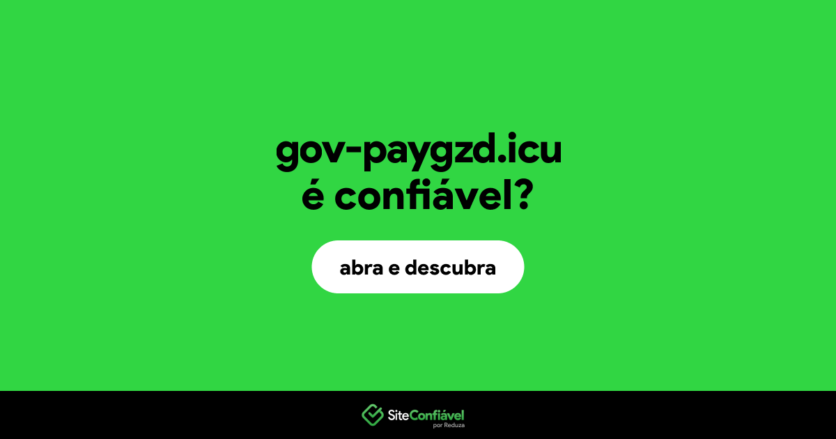 O site gov-paygzd.icu é confiável?