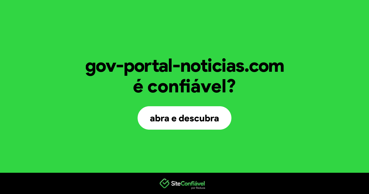O site gov-portal-noticias.com é confiável?