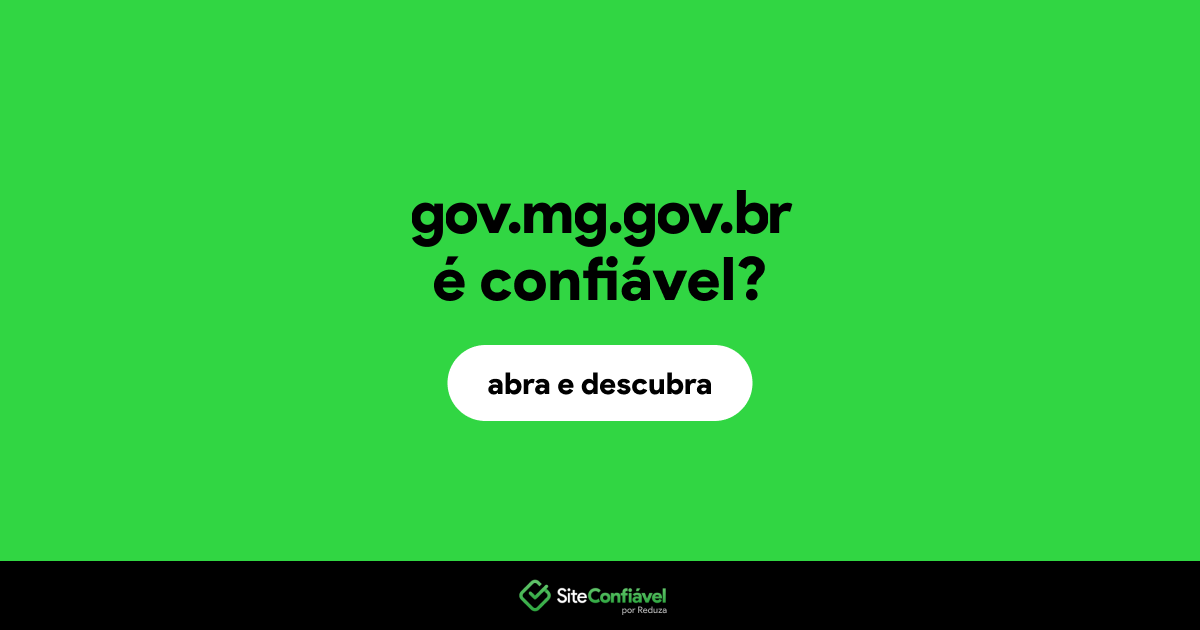 O site gov.mg.gov.br é confiável?