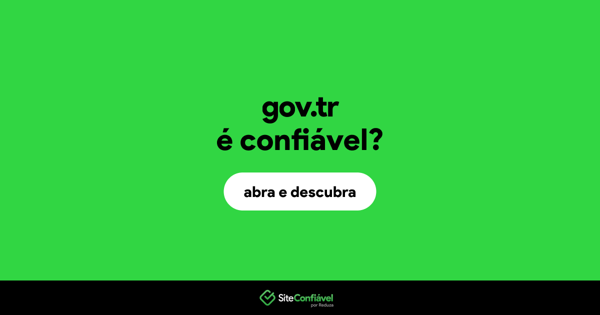 O site gov.tr é confiável?