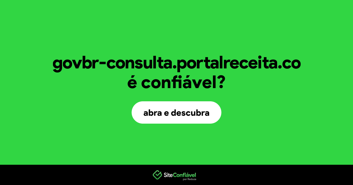 O site govbr-consulta.portalreceita.co é confiável?