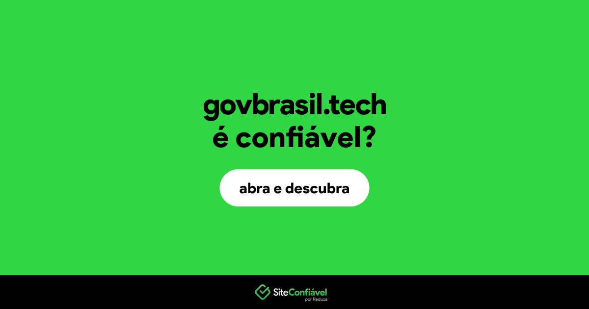 O site govbrasil.tech é confiável?