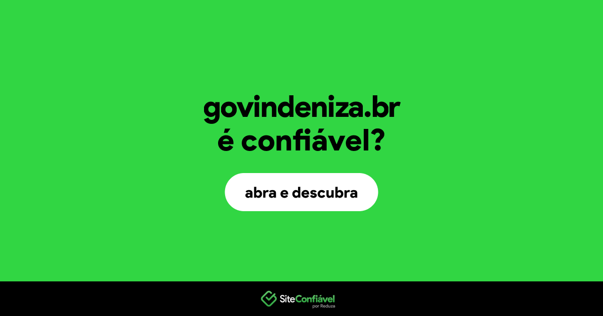 O site govindeniza.br é confiável?