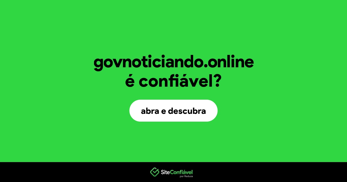O site govnoticiando.online é confiável?