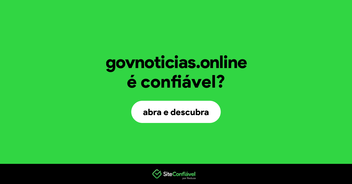 O site govnoticias.online é confiável?