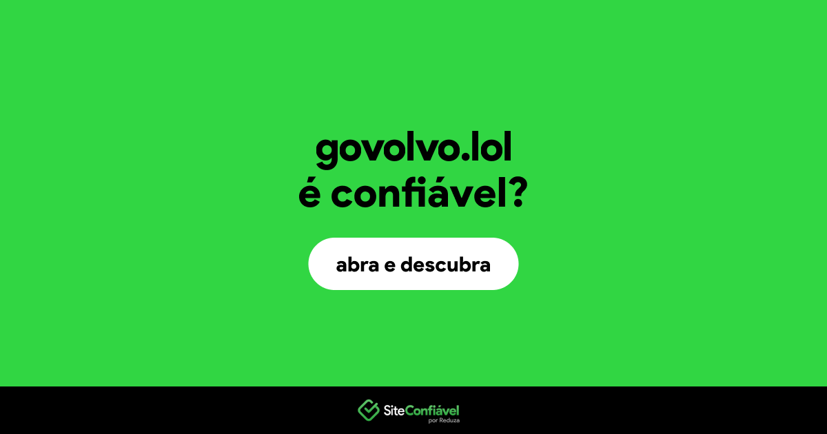 O site govolvo.lol é confiável?
