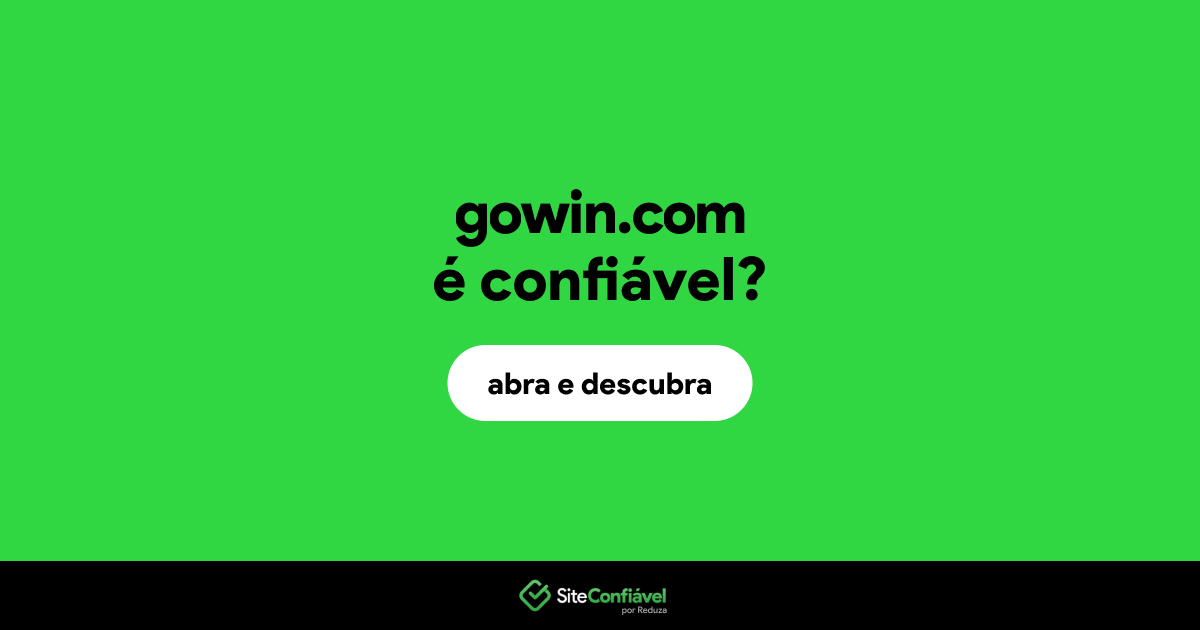 O site gowin.com é confiável?