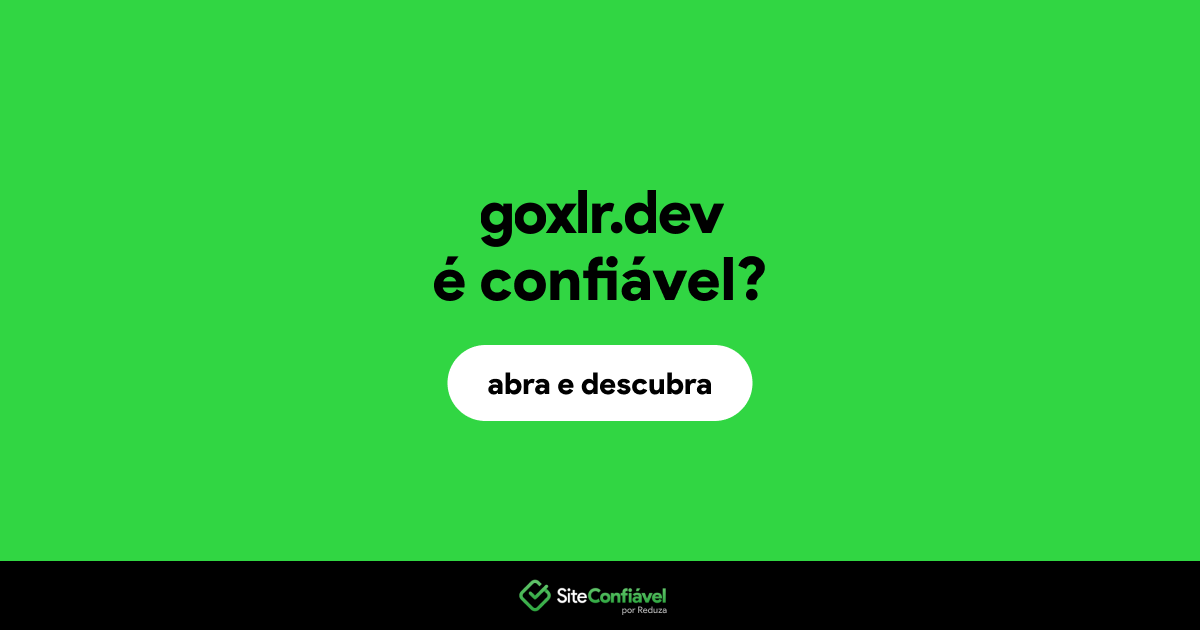 O site goxlr.dev é confiável?