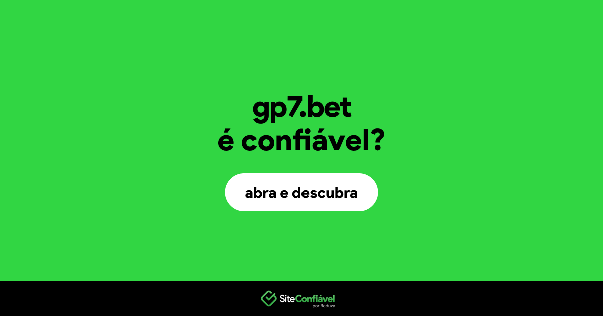 O site gp7.bet é confiável?